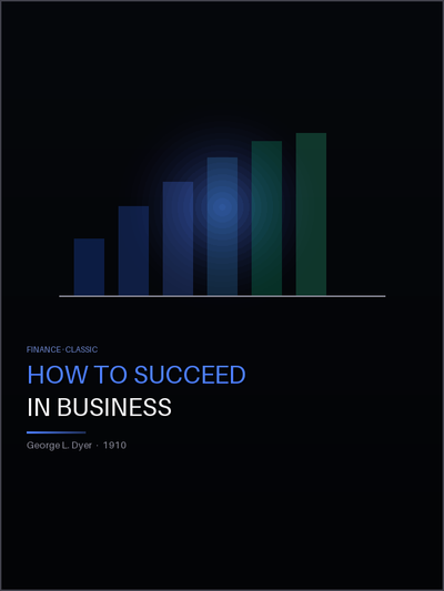 How to Succeed in Business