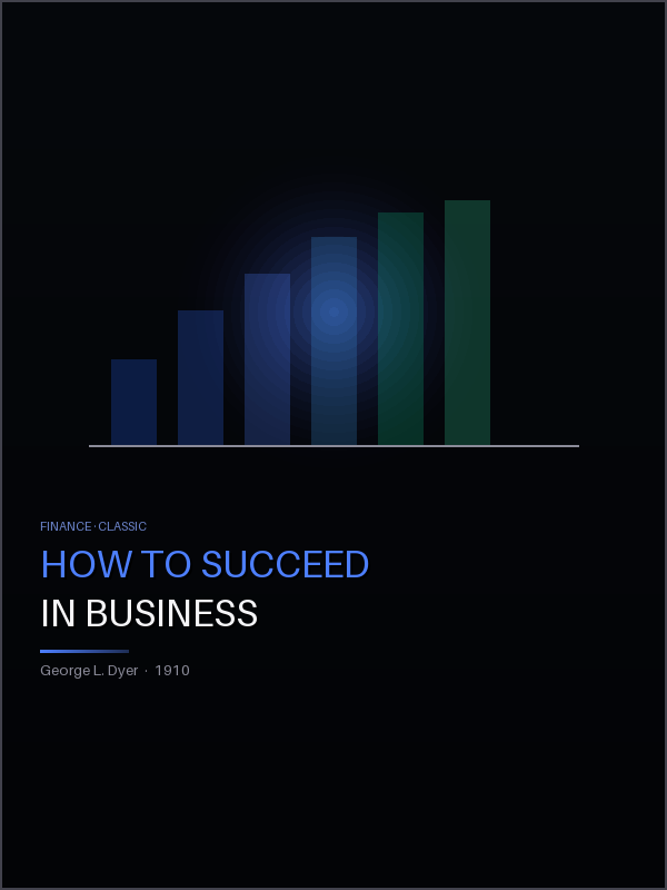 How to Succeed in Business